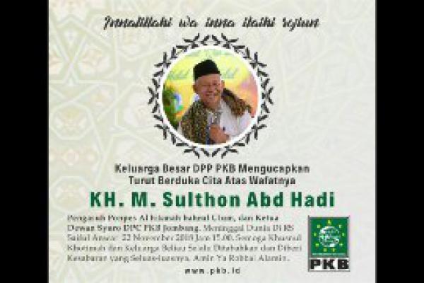 KH Sulthon Abdul Hadi Wafat, Keluarga Besar PKB Berduka