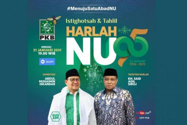 Undang Kiai Said Aqil, PKB Gelar Peringatan Harlah NU ke-95 Malam Ini