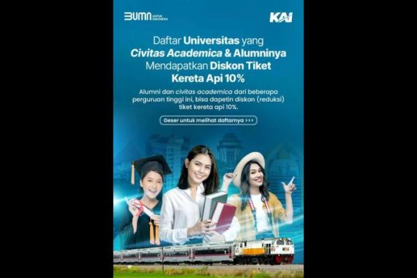 Ada Diskon Tiket KA Bagi Civitas dan Alumni Universitas, Berikut Daftar dan Persyaratannya!