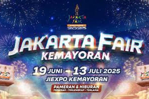 Jakarta Fair 2025 Mulai Digelar 19 Juni Hingga 13 Juli